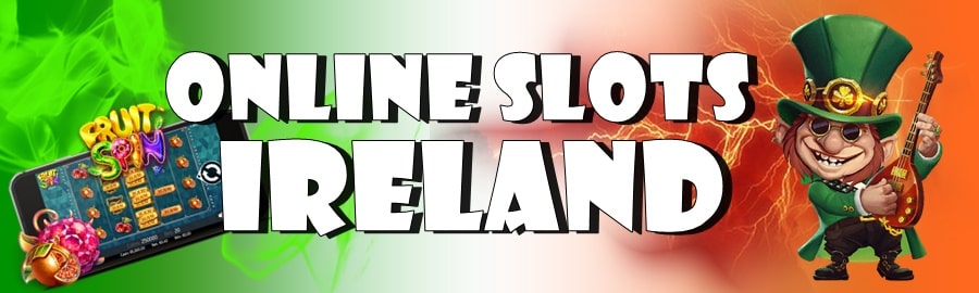 Online Slots Ireland