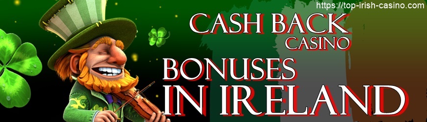 cashback bonus irish casino