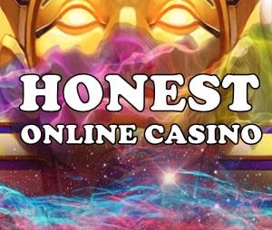 Honest Online Casinos